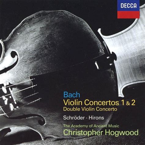 Bach Violin Concertos 1 And 2 Concerto For 2 Violins Christopher Hogwood Cd Album