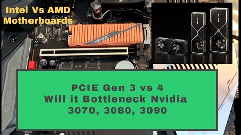 Pcie Gen 3 Vs Gen 4 Motherboard Bottleneck Nvidia 3070 3080 3090