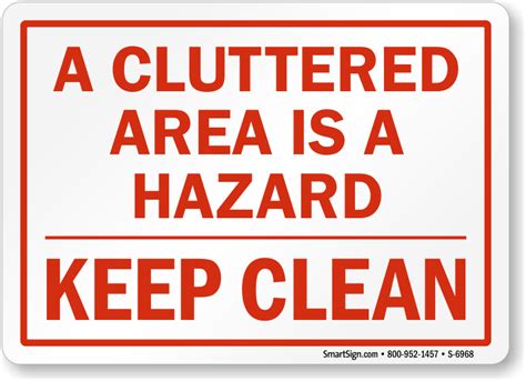 Cluttered Area Is A Hazard Sign Keep Clean Sign Sku S 6968
