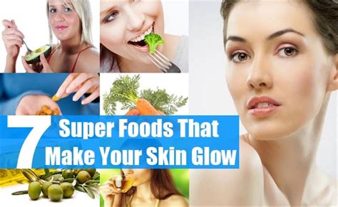 7 Super Foods For Naturally Glowing Skin Crazzy Craft