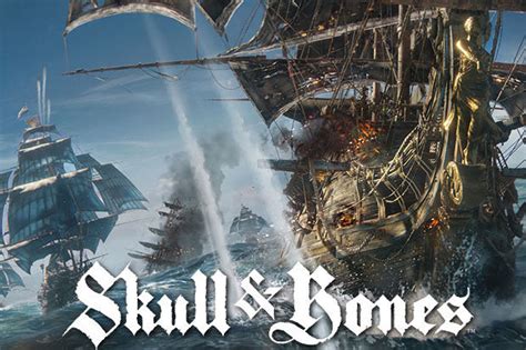 Skull And Bones Beta News Release Date Gameplay Trailer For Ubisoft