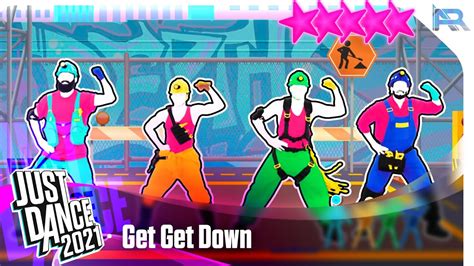 Just Dance 2021 Get Get Down 5 Stars Youtube