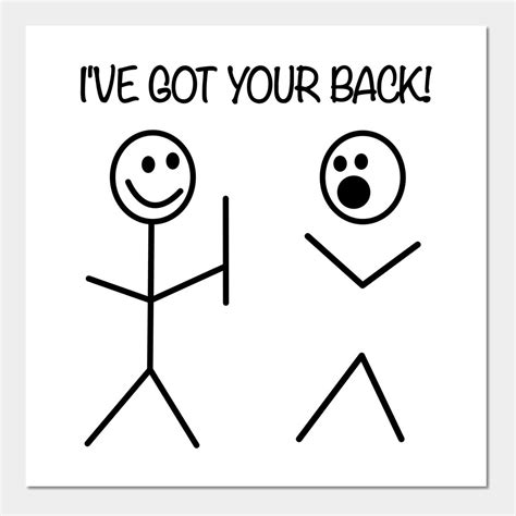 Ive Got Your Back Stick Figure Meme T By Mbfunnyshirt Stick Figures Art Print Ts