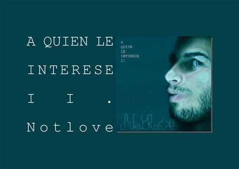 A Quien Le Interese Ii Notlove On Behance