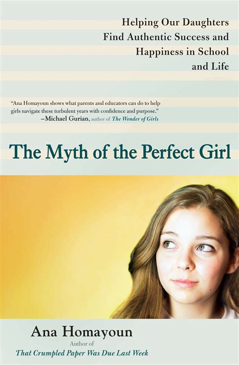 The Myth Of The Perfect Girl By Ana Homayoun Penguin Books Australia
