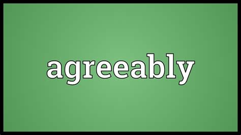 Agreeably Meaning Youtube