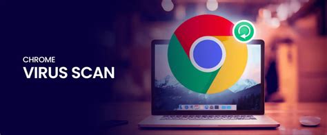 How To Run Chrome Virus Scan
