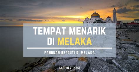 Ini tempat yang biasa orang kunjungi: 57+ Tempat Menarik di MELAKA  Edisi 2020  Popular ...