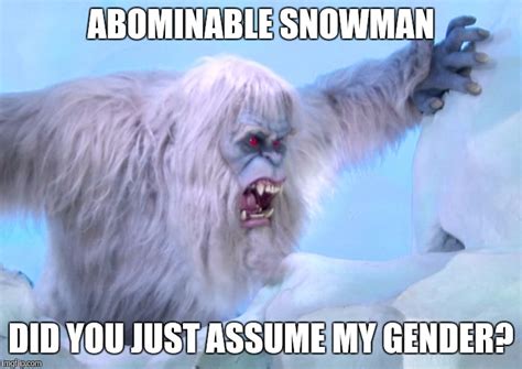 Abominable Snowman Gender Imgflip