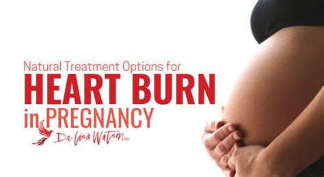 Heartburn In Pregnancy Dr Lisa Watson