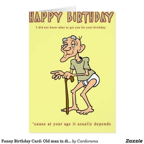 Funny Birthday Card Old Man In Diapers Card Funny Birthday