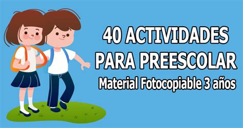 40 Actividades Para Preescolar Material Fotocopiable 3 Años