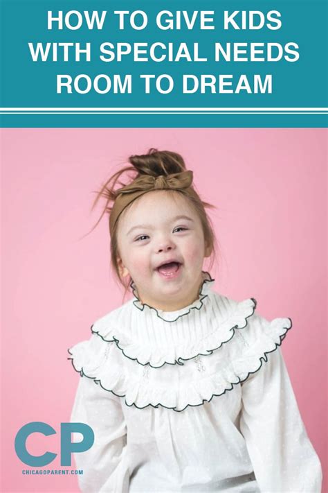 How To Give Kids With Special Needs Room To Dream In 2020 Special
