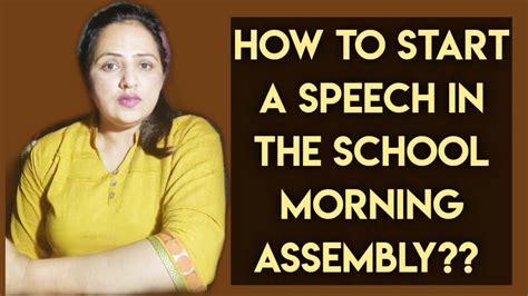 How To Start A Speech In The School Morning Assembly Youtube