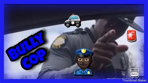 Reaction 8 Bully Cop Gets Cursed Out Youtube