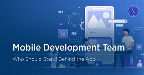 Mobile App Development Team Structure And Roles Velvetech