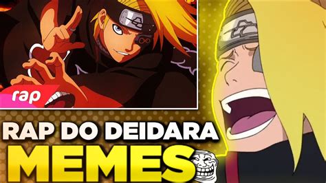 Rap Do Deidara 7 Minutoznaruto VersÃo Memes Youtube