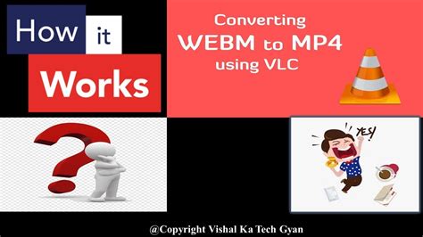 How To Convert Webm To Mp4 In Vlc Divepna