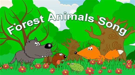 Listen to a song about animals living by the river. Forest Animals Song for Kids | Learning English from Early ...