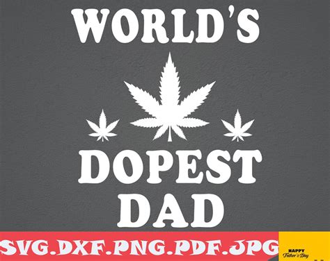 Worlds Dopest Dad Svgdxfpngpdf Fathers Day Etsy