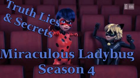 Truth Lies And Secrets Of Miraculous Ladybug Season 4 Overly Animated