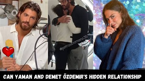 Last Minute News Can Yaman and Demet Özdemir s hidden relationship