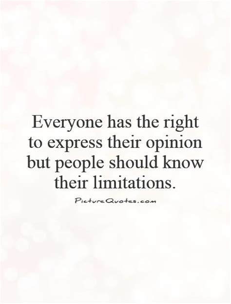 Everyone Has The Right To Express Their Opinion But People Picture