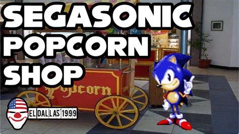 Sonic El Pochoclero Illuminati Segasonic Popcorn Shop Youtube