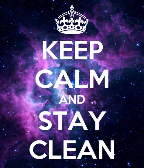 Keep Calm And Stay Clean Keep Calm And Carry On Image Generator