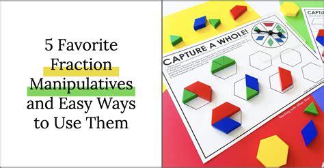 5 Favorite Fraction Manipulatives And Easy Ways To Use Them Teaching