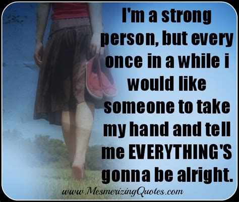 Everythings Gonna Be Alright Mesmerizing Quotes