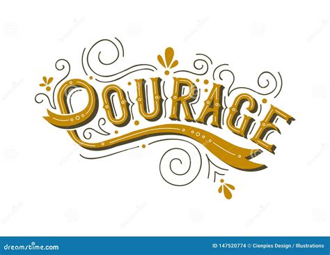 Courage Lettering Text Concept For Life Motivation Stock Vector