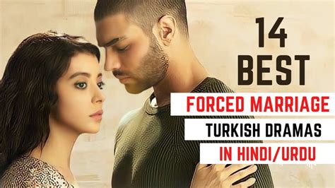 14 best forced marriage turkish dramas in hindi urdu youtube