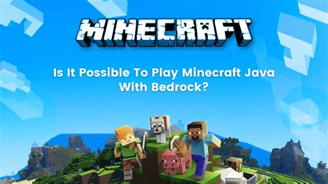 Minecraft Java With Bedrock Minecraft Crossplay Explained