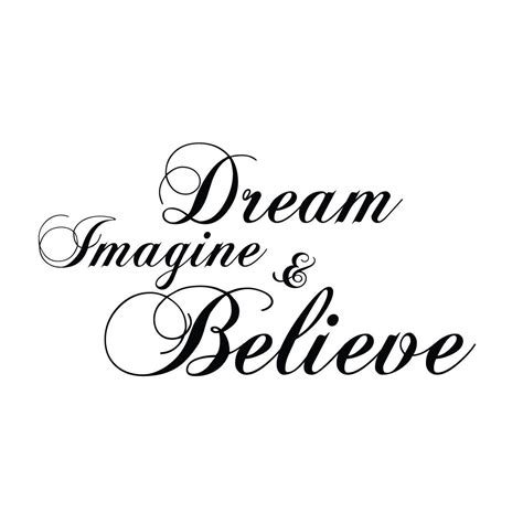 Wall Quotes Wall Decals Dream Imagine And Believe Lifestyle