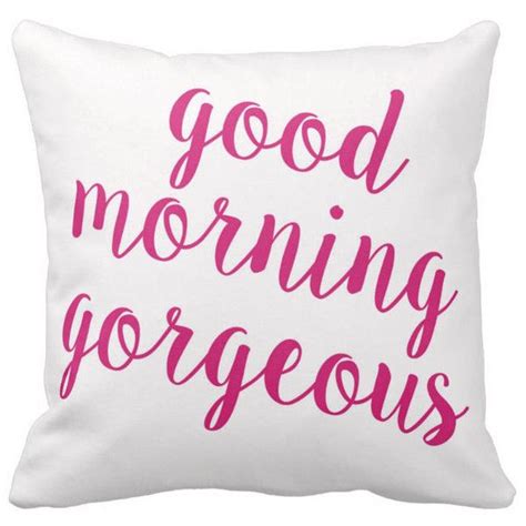 Buy his and her pillowcases at oh susannah with reasonable rates. Good Morning Gorgeous Pillow Decorative Throw Pillow Cover ...