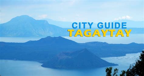 City Guide Tagaytay Escape Manila