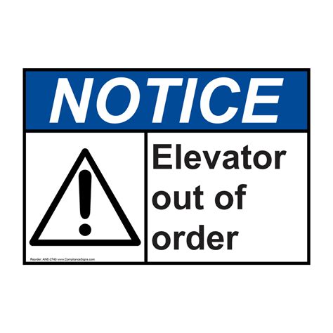 Ansi Notice Elevator Out Of Order Sign Ane 2740 Elevator Escalator