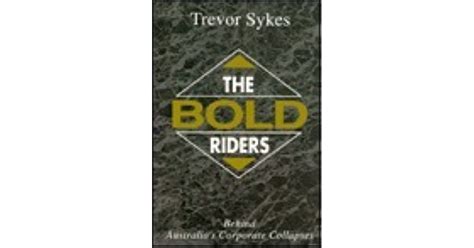 The Bold Riders By Trevor Sykes