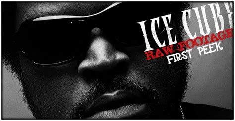 First Peek Ice Cube Raw Footage Hip Hop Is Read