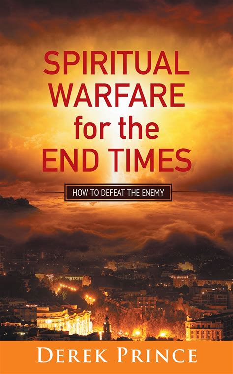 Spiritual Warfare For The End Times Free Delivery Eden