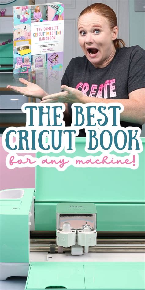 The Complete Cricut Handbook By Angie Holden Cricut How To Use