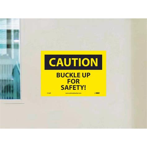 nmc c122 caution buckle up for safety sign ps vinyl