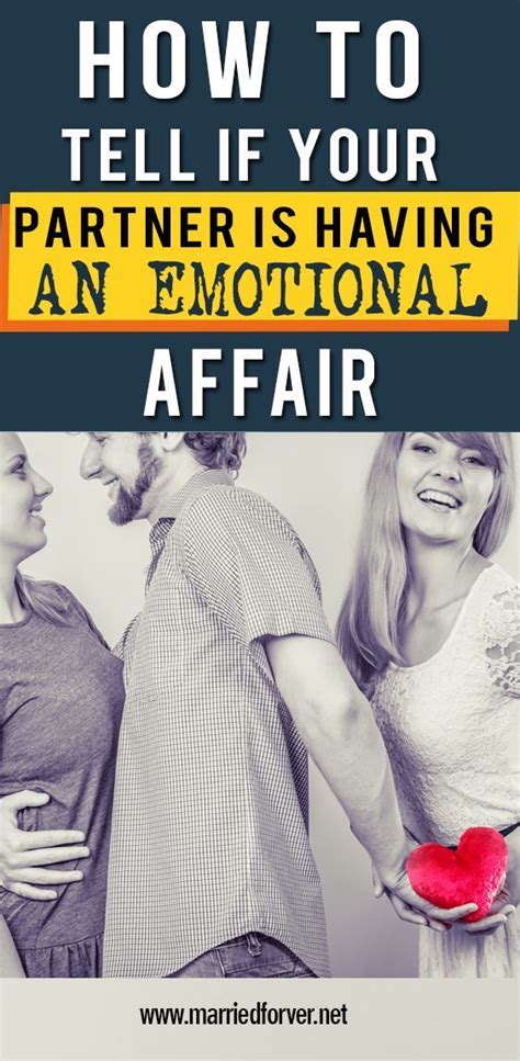 11 Signs Your Partner Is Having An Emotional Affair Marriedforever