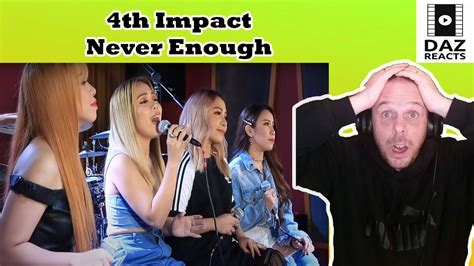 Daz Reacts To 4th Impact Never Enough Youtube