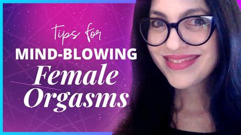 Sex Tips For Female Orgasms Have Longer And Better Orgasms Tantra Youtube