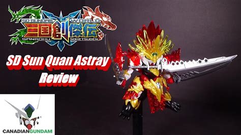 Sd Sun Quan Gundam Astray Review Youtube