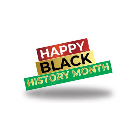 Black History Month Vector Art Png Black History Month Happy Black