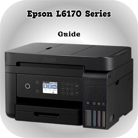 Latest Epson L6170 Series Guide News And Guides