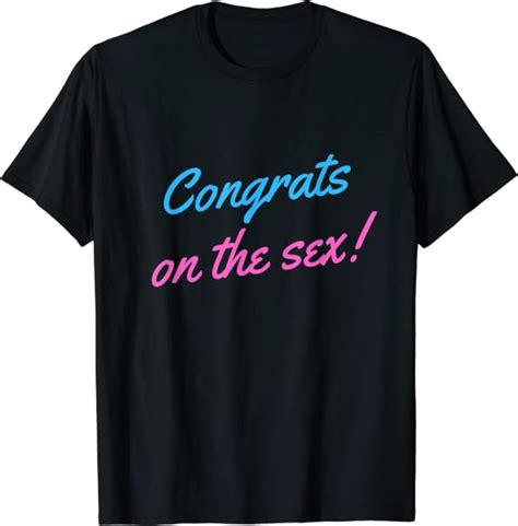 Congrats On The Sex Funny Gender Reveal T Shirt Clothing